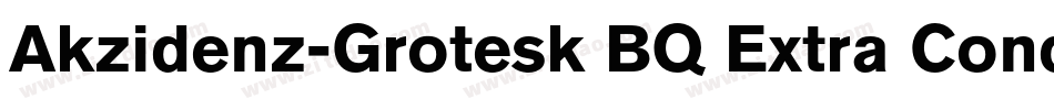 Akzidenz-Grotesk BQ Extra Conde字体转换